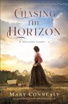 Chasing the Horizon (A Western Light Book #1): (A Suspenseful Historical Western Romance Set on the 1800’s Oregon Trail) by Mary Connealy